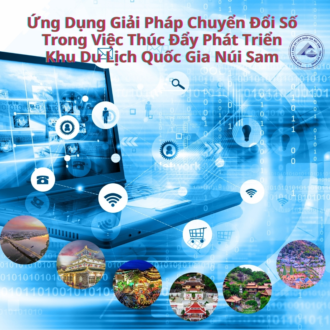 Ứng Dụng Giải Pháp Chuyển Đổi Số Trong Việc Thúc Đẩy Phát Triển Khu Du Lịch Quốc Gia Núi Sam