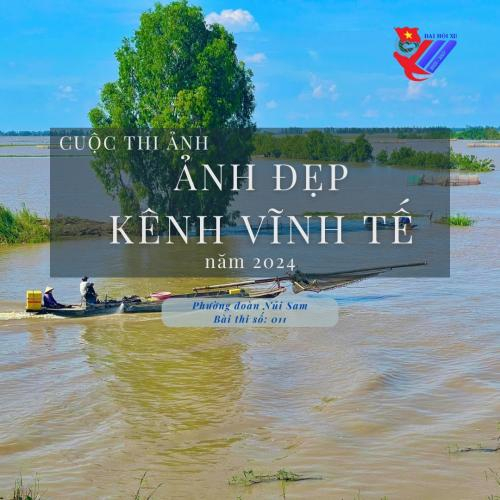 Bài 011: Cuộc Thi Ảnh: Ảnh Đẹp - Kênh Vĩnh Tế, Năm 2024