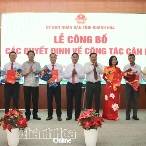 UBND Tỉnh Khánh Hòa Công Bố, Trao Các Quyết Định Về Công Tác Cán Bộ