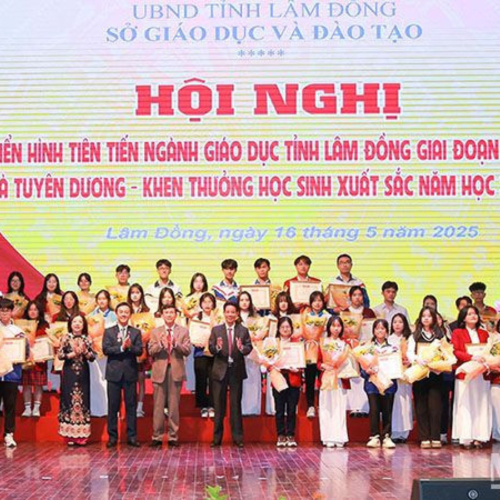 Lâm Đồng Tuyên Dương Học Sinh Xuất Sắc Và Điển Hình Tiên Tiến Ngành Giáo Dục Giai Đoạn 2020-2025