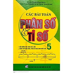 Sách - Các Bài Toán Phân Và Số Tỉ Số 5 (Dùng chung cho các bộ sgk hiện hành) (HA)