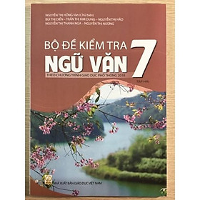 Sách - Bộ Đề Kiểm Tra ngữ văn Lớp 7 Tập Hai