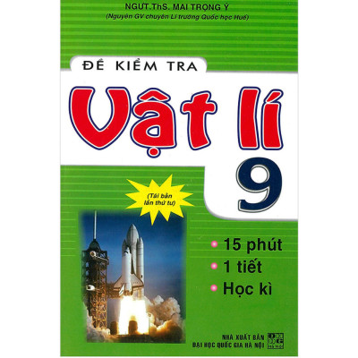 Sách - Đề kiểm tra Vật Lí 9 - 15 phút - 1 tiết - Học kì ( HA )