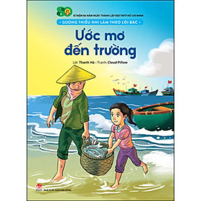 Gương Thiếu Nhi Làm Theo Lời Bác: Ước Mơ Đến Trường
