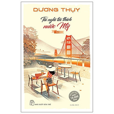 Tôi Nghĩ Tôi Thích Nước Mỹ -  Dương Thụy
