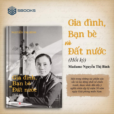 Combo 2 Cuốn Sách -  Gia Đình, Bạn Bè và Đất Nước + Tấm Lòng Với Đất Nước (Madam Bình) - SBOOKS