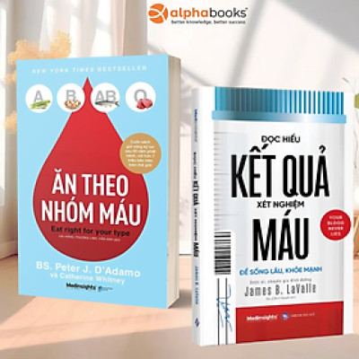 Combo Đọc Hiểu Kết Quả Xét Nghiệm Máu + Ăn Theo Nhóm Máu
