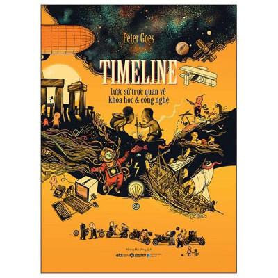Sách - Timeline - Lược Sử Trực Quan Về Khoa Học Và Công Nghệ - Bìa Cứng - Tặng Kèm Móc Khóa