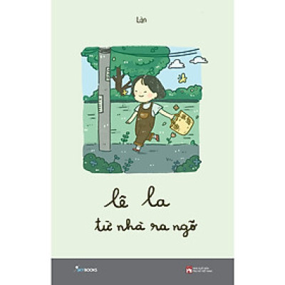 Sách Skybooks - Lê La Từ Nhà Ra Ngõ