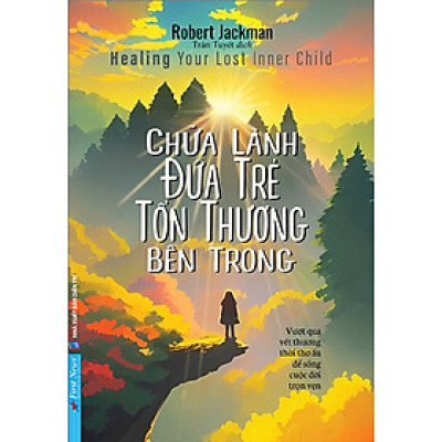 Chữa Lành Đứa Trẻ Tổn Thương Bên Trong _FN