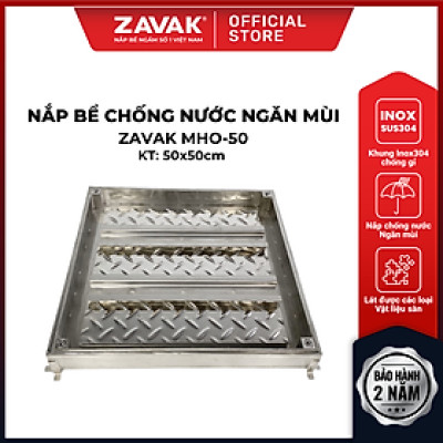 Nắp bể ngầm chống nước ngăn mùi inox ZAVAK MHO-50 / KT 50x50cm, lát gạch 1,5cm/ tải tối đa 720kg