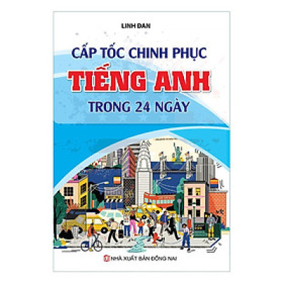Sách - Cấp Tốc Chinh Phục Tiếng Anh Trong 24 Ngày - Khang Việt Book