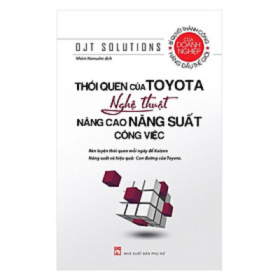 Sách - Thói Quen Của Toyota - Nghệ Thuật Nâng Cao Năng Suất Công Việc - NXB Phụ Nữ