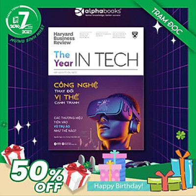 Trạm Đọc | HBR Insights You Need - The Year In Tech: Công Nghệ Thay Đổi Vị Thế Cạnh Tranh - Các Thương Hiệu Tiến Vào Vũ Trụ Ảo Như Thế Nào?