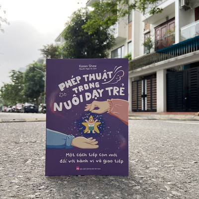 Sách: Phép Thuật Trong Nuôi Dạy Trẻ - ML