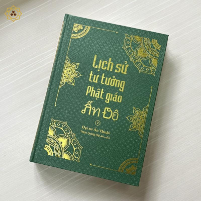 Sách - Lịch Sử Phật Giáo Ấn Độ 2 - Tổng Tập Lịch Sử Phật Giáo Ấn Độ - Tập 6 - Vĩnh Nghiêm Books