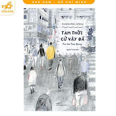 Sách - Tạm Thời Cứ Vậy Đã - Sách Tranh - Nhã Nam