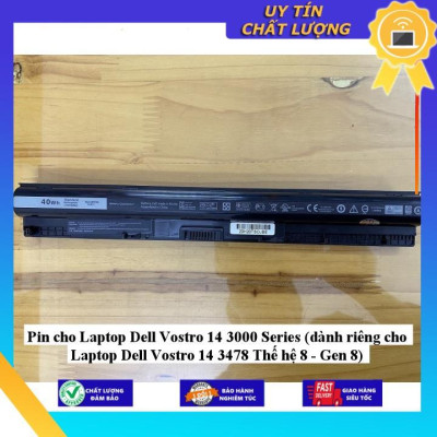 Pin cho Laptop Dell Vostro 14 3000 Series (dành riêng cho Laptop Dell Vostro 14 3478 Thế hệ 8 - Gen 8) - Hàng Nhập Khẩu New Seal