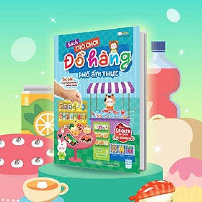 Sách Tương Tác Bóc Dán Sticker Cho Bé - Trò Chơi Đồ Hàng Phố Ẩm Thực (Hơn 200 Stickers) - Megabook