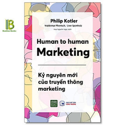 Sách - Human To Human Marketing - Philip Kotler & Waldemar Pfoertsch & Uwe Sponholz - 1980 Books