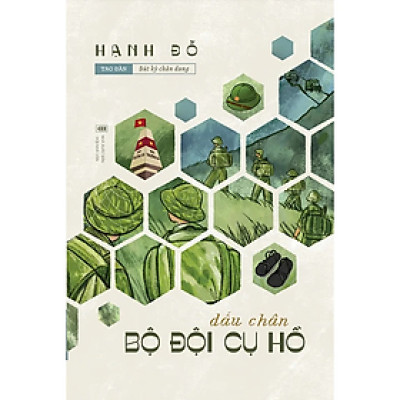 Sách - Dấu chân Bộ đội Cụ Hồ - Hạnh Đỗ -  Nhà Xuất Bản Hội Nhà Văn - Tao Đàn
