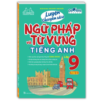 Sách - Global Success - Luyện Chuyên Sâu Ngữ Pháp Và Từ Vựng Tiếng Anh Lớp 9 - Combo 2 Tập - Minh Thắng