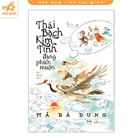 Sách - Thái Bạch Kim Tinh Đang Phiền Muộn - Mã Bá Dung - AZ Việt Nam