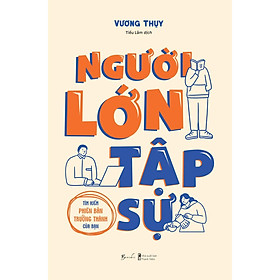 Người Lớn Tập Sự - Tìm Kiếm Phiên Bản Trưởng Thành Của Bạn - Bản Quyền