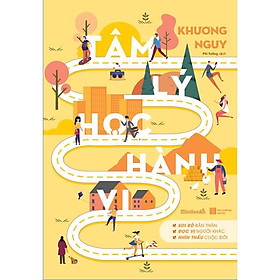 Sách - Tâm Lý Học Hành Vi - Khương Nguy - AZ Việt Nam