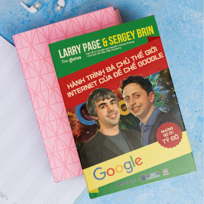 Sách Những Bộ Óc Tỷ Đô: Larry Page & Sergey Brin - Hành Trình Bá Chủ Thế Giới Internet Của Đế Chế Google
