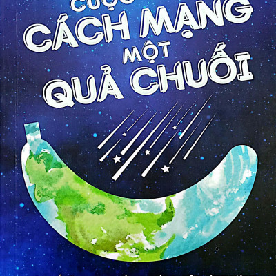 Cuộc Cách Mạng Của Một Quả Chuối