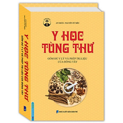 Sách - Y học tùng thư (gồm đủ y lý và phép trị liệu của Đông Tây)
