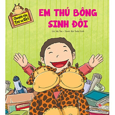Kim Đồng - Chuyện của Tee và Giri - Em thú bông sinh đôi (2021)