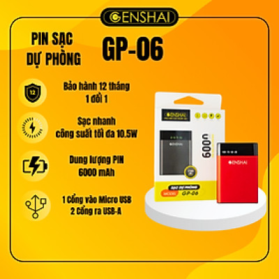Pin sạc dự phòng hàng chính hãng Genshai GP-06 6000 mAh | Bảo hành 12 tháng 1 đổi 1 | Made in Việt Nam