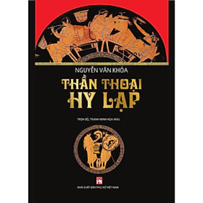 Sách - Thần thoại Hy Lạp - NXB Phụ Nữ