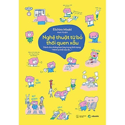 Sách - Nghệ Thuật Từ Bỏ Thói Quen Xấu - AZ Việt Nam