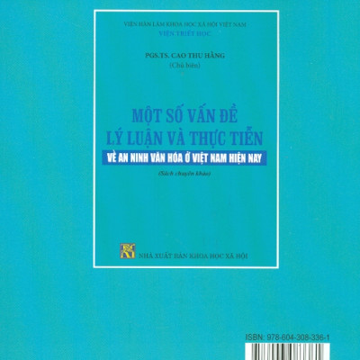 Một Số Vấn Đề Về Lý Luận Và Thực Tiễn Về An Ninh Văn Hóa ở Việt Nam Hiện Nay (Sách Chuyên Khảo)