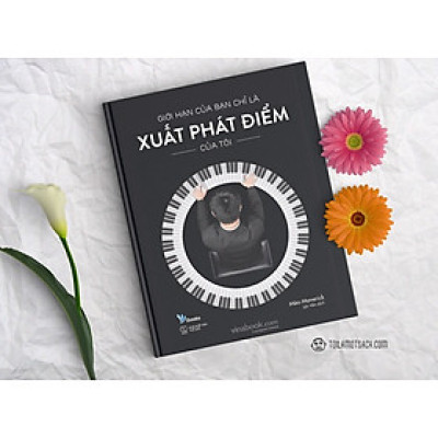 Giới Hạn Của Bạn Chỉ Là Xuất Phát Điểm Của Tôi