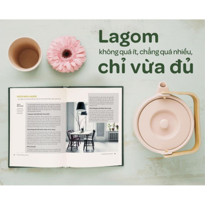Sách Lagom Vừa Đủ - Đẳng Cấp Sống Của Người Thụy Điển - First News