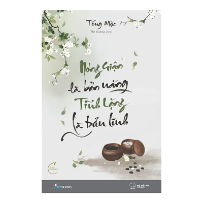 Combo 2Q: Càng Bình Tĩnh Càng Hạnh Phúc + Nóng Giận Là Bản Năng , Tĩnh Lặng Là Bản Lĩnh