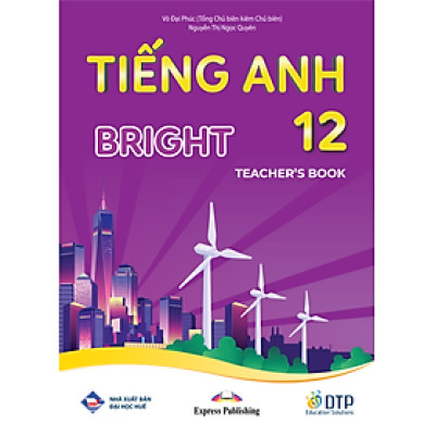Tiếng Anh 12 Bright - Teacher