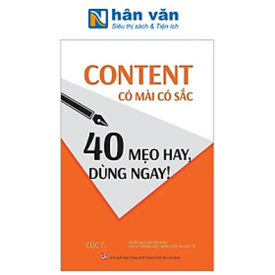 Content Có Mài Có Sắc - 40 Mẹo Hay, Dùng Ngay!