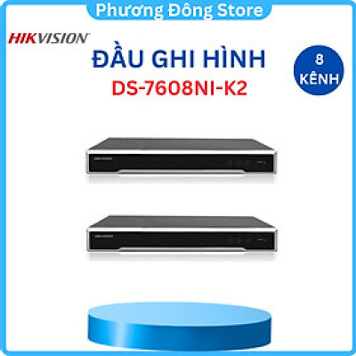Đầu ghi hình 8 kênh IP Hikvision DS-7608NI-K2 - Hàng Chính Hãng