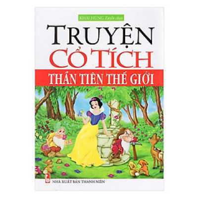 Sách - Truyện Cổ Tích Thần Tiên Thế Giới - Chính Thông Book