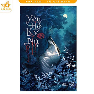 Sách - Yêu Hồ Kỳ Nữ - Nhã Nam