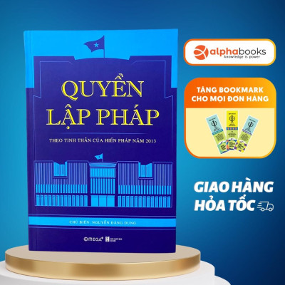 Quyền Lập Pháp Theo Tinh Thần Của Hiến Pháp Năm 2013 - Bản Quyền