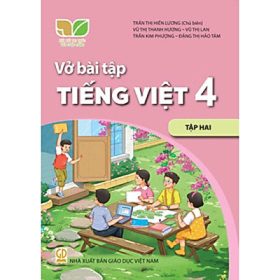 Sách Vở bài tập Tiếng Việt 4- tập hai- Kết Nối Tri Thức Với Cuộc Sống (Kèm bìa nilong bao sách)