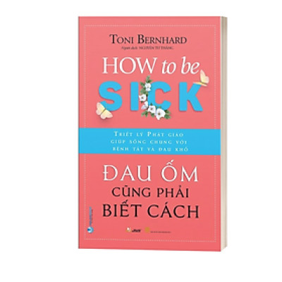 Đau Ốm Cũng Phải Biết Cách - How To Be Sick
