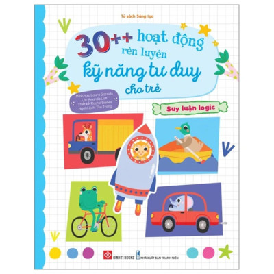 30++ hoạt động rèn luyện kỹ năng tư duy cho trẻ - Suy luận logic