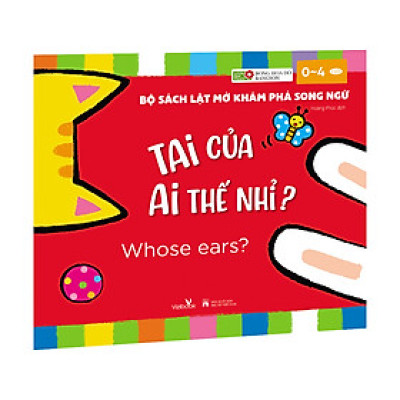 Sách- Bộ sách lật mở khám phá song ngữ - CỦA AI THẾ NHỈ? - Sách tương tác, dành cho trẻ 0-4 tuổi